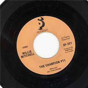 Download Willie Mitchell / The Mohawks - The Champion Pt 1 / The Champ
