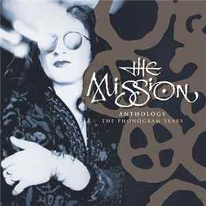 Download The Mission - Anthology - The Phonogram Years