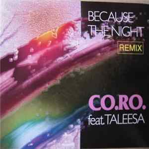 Download CO.RO. Feat. Taleesa - Because The Night (Remix)