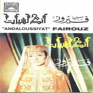 Download Fairouz - أندلسيات Andaloussiyat