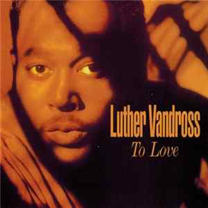Download Luther Vandross - To Love