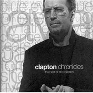 Download Eric Clapton - Clapton Chronicles - The Best Of Eric Clapton