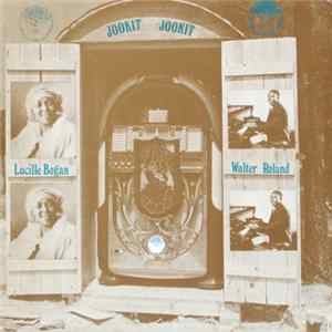 Download Lucille Bogan And Walter Roland - Jookit Jookit (1927-1935)