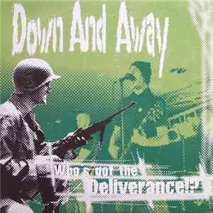 Download Down And Away - Who's Got The Deliverance!?