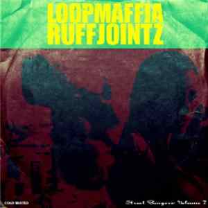 Download LoopMaffia - Street Bangerz Volume 7: RuffJointz