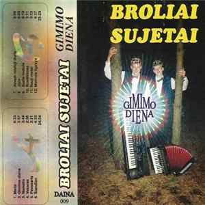 Download Broliai Sujetai - Gimimo Diena