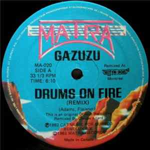 Download Gazuzu - Drums On Fire (Remix) / Nana Banana