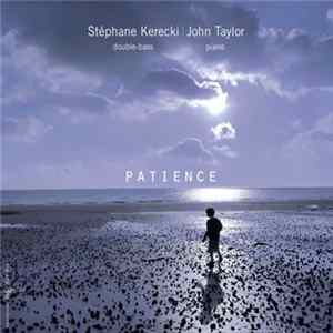 Download Stéphane Kerecki | John Taylor - Patience
