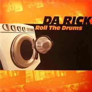 Download Da Rick - Roll The Drums