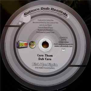 Download Pilah & Joe Pilgrim - Cure Them / Juggler