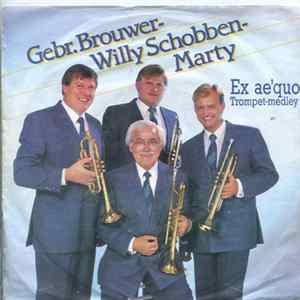 Download Gebr. Brouwer, Willy Schobben, Marty - Ex Ae'quo