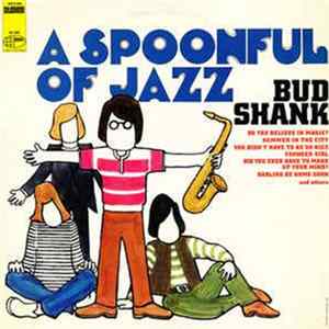 Download Bud Shank - A Spoonful Of Jazz