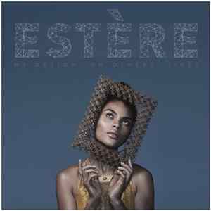 Download Estère - My Design, On Others' Lives