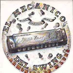 Download El Mecánico Del Swing - Armonica De Blues