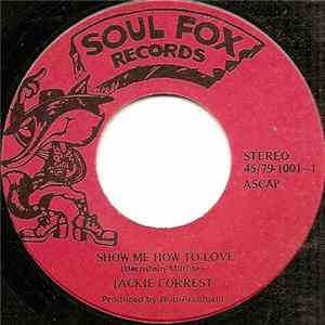 Download Jackie Forrest - Show Me How To Love