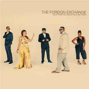 Download The Foreign Exchange - Tales From The Land Of Milk And Honey