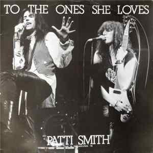 Download Patti Smith - To The Ones She Loves