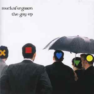 Download Muckafurgason - The Gay EP