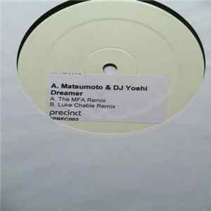 Download A. Matsumoto & DJ Yoshi - Dreamer