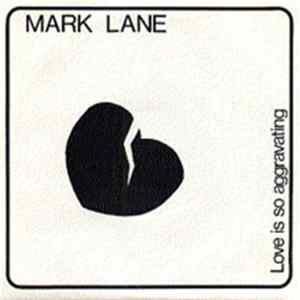 Download Mark Lane - Love Is So Aggravating