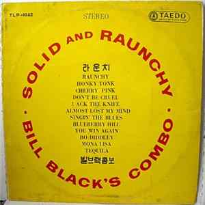 Download Bill Black's Combo - Solid And Raunchy