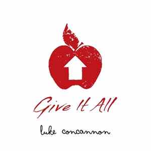 Download Luke Concannon - Give It All