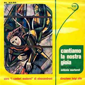 Download "I Cantori Moderni" Di Alessandroni / Luigi Zito - Cantiamo La Nostra Gioia