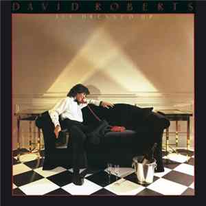 Download David Roberts - All Dressed Up