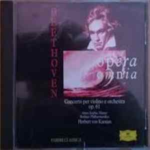 Download Ludwig van Beethoven, Anne-Sophie Mutter, Berliner Philharmoniker, Herbert von Karajan - Violinkonzert • Violin Concerto
