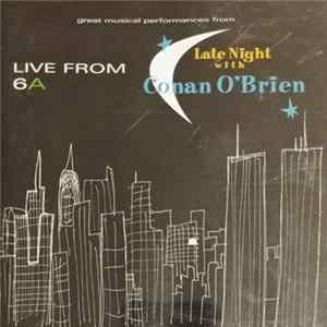 Download Various - Live From 6A: Conan O'Brien