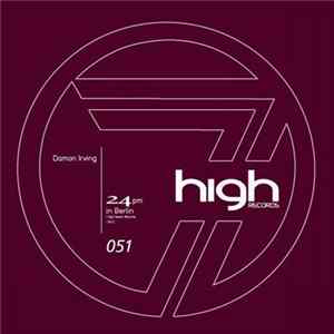 Download Damon Irving - 24PM In Berlin