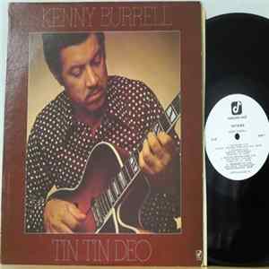 Download Kenny Burrell - Tin Tin Deo