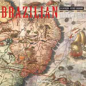 Download Ex Cathedra, Jeffrey Skidmore - Brazilian Adventures