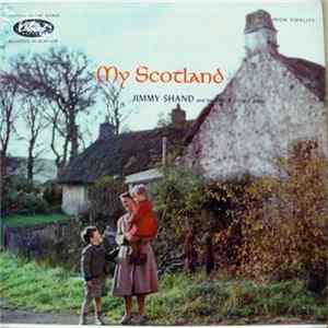 Download Jimmy Shand And His Strict Tempo Band - My Scotland