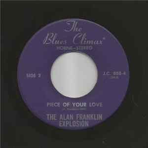 Download The Alan Franklin Explosion - Piece of Your Love / Bye Bye Baby