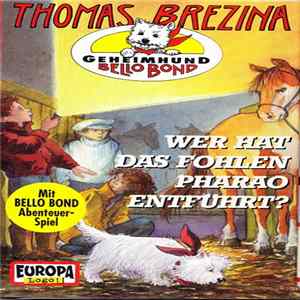 Download Thomas Brezina - Wer Hat Das Fohlen Pharao Entführt?