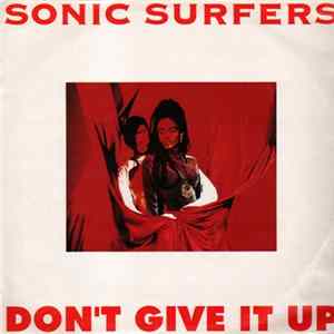 Download Sonic Surfers - Don't Give It Up