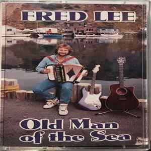 Download Fred Lee - Old Man Of The Sea