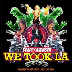Download Deadly Avenger - We Took LA
