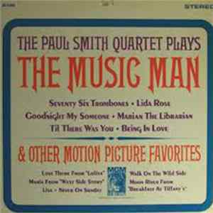 Download Paul Smith Quartet - Plays The Music Man & Other Motion Picture Favorites