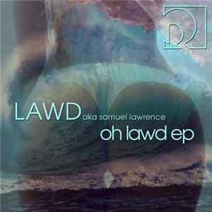 Download LAWD - Oh Lawd