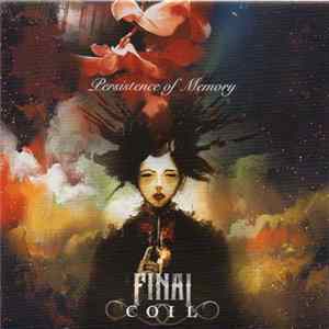 Download Final Coil - Persistance Of Memory