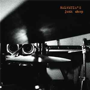 Download Helvetia - Helvetia's Junk Shop