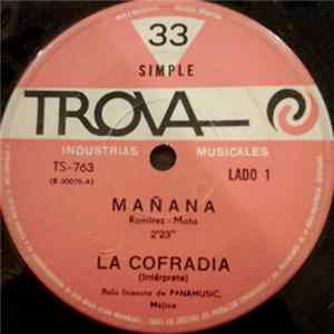 Download La Cofradia - Mañana / Hazme Una Flor