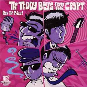 Download The Teddy Boys From The Crypt - Pay The Price!