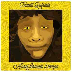 Download Fratelli Quintale - Avrei Fermato Il Tempo