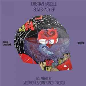 Download Cristian Fascelli - Slim Shady EP
