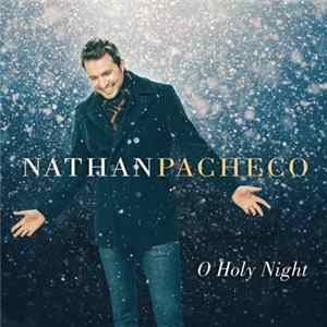 Download Nathan Pacheco - O Holy Night