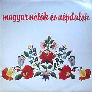 Download Various - Magyar Nòtàk Ès Nèpdalok