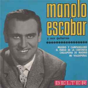 Download Manolo Escobar Y Sus Guitarras - Mulero Y Campanillero